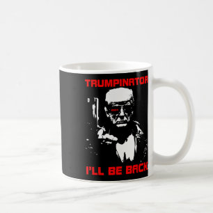 Trumpinator 2024 Jag kommer att vara tillbaka supp Kaffemugg