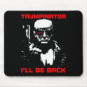 Trumpinator 2024 Jag kommer att vara tillbaka supp Musmatta