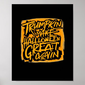 Trumpkin Gör Halloween Underbar igen - höstslott Poster