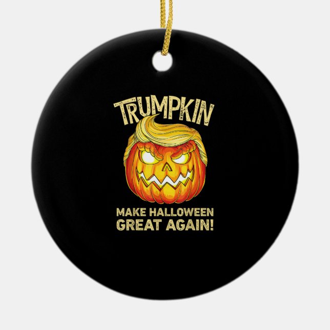 Trumpkin Gör Halloween Underbar igen, lustig Pumpk Julgransprydnad Keramik (Framsidan)