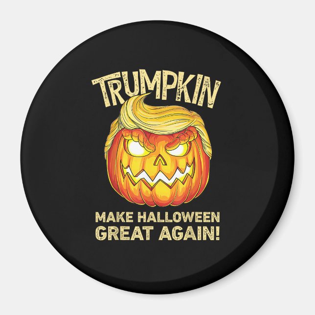 Trumpkin Gör Halloween Underbar igen, lustig Pumpk Magnet (Framsidan)