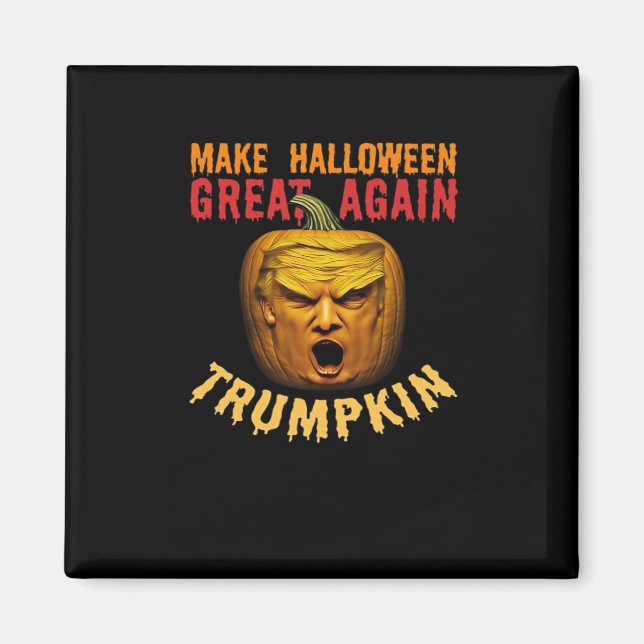 Trumpkin Gör Halloween Underbar igen - Lustigt Don Magnet (Framsidan)