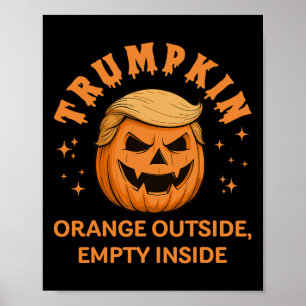 Trumpkin Orange utanför Tom Inside Funny Hallowed Poster