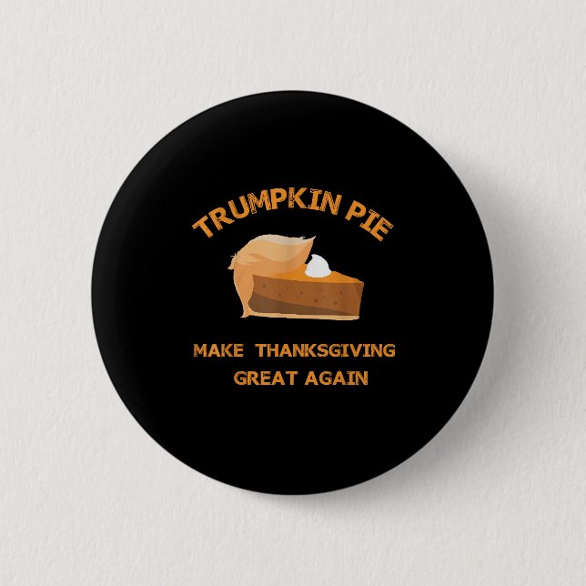 Trumpkin Paj gör Thanksgivingen Underbar igen Knapp (Framsida)
