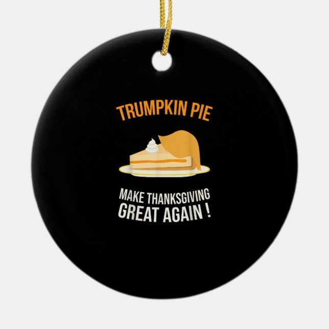 Trumpkin Paj Gör Thanksgivingen Underbar igen Pump Julgransprydnad Keramik (Framsidan)