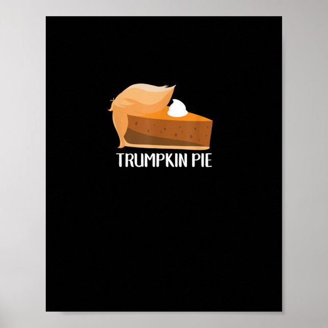 Trumpkin Paj Pumpkin Funny Thanksgiving Poster (Framsidan)