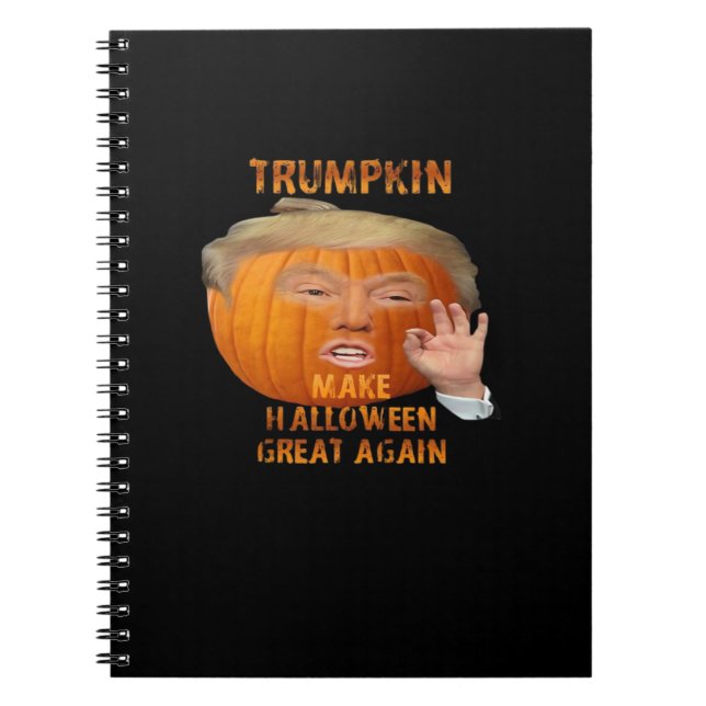 Trumpkin Pumpkin Gör Halloween Underbar igen Anteckningsbok (Framsidan)
