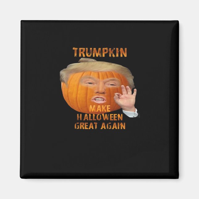 Trumpkin Pumpkin Gör Halloween Underbar igen Magnet (Framsidan)