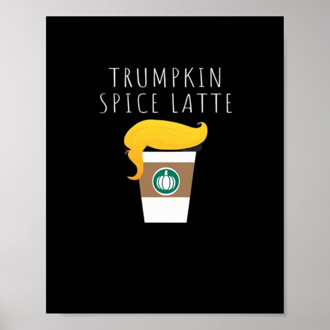 Trumpkin Spice Latte Funny Donald Joke Pumpkin Spi Poster (Framsidan)