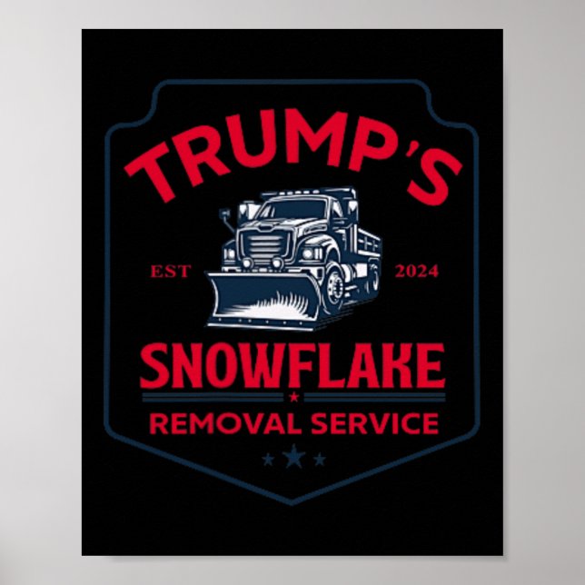 Trump's Snowflake Removal Service Funny Trump 2024 Poster (Framsidan)
