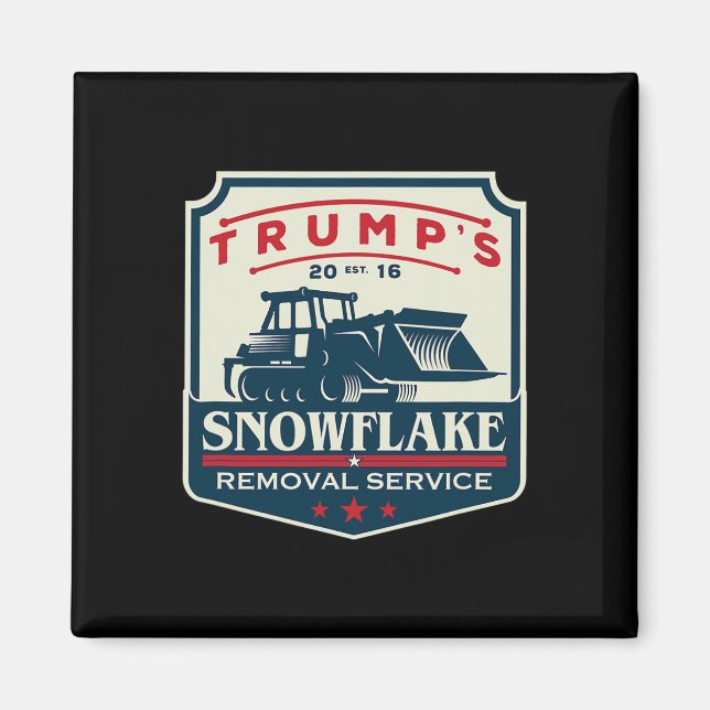Trump's Snowflake Rmoval Service Funny Donald Trum Magnet (Framsidan)