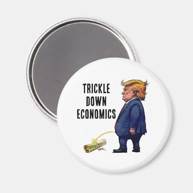 Trumps trickle down-ekonomi magnet (Front/Back)
