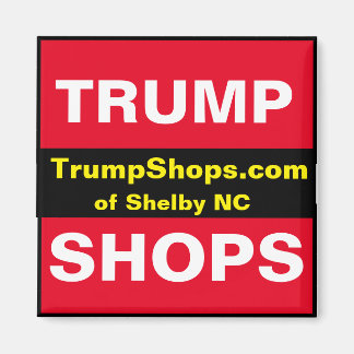 TrumpShops.com Shelby NC Magnet
