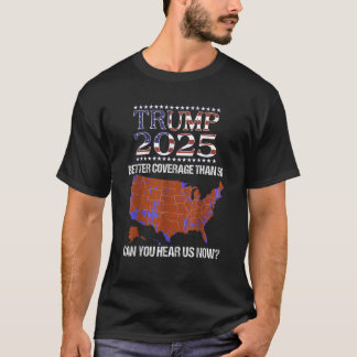 Trumptäckning än 5 g kan du höra oss nu t shirt