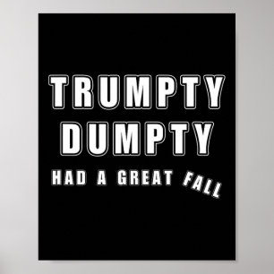 Trumpty Dumpty hade en Underbar Fall FUNNY Humor A Poster