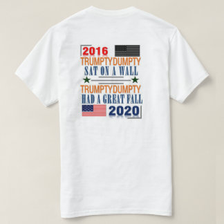 Trumpty Dumpty T Shirt