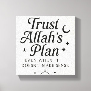 Trust Allahs Plan Islamic Wall Art Canvastryck