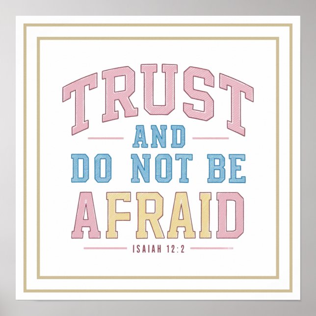 Trust And Do Not Be Afraid Isaiah 12 2 Biblical Poster (Framsidan)