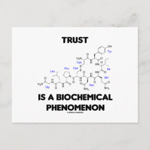 Trust är en biokemisk företeelse (Oxytocin) Vykort