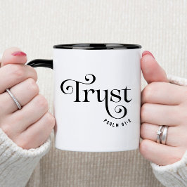 Trust Bible Verse Christian Coffee Mugg