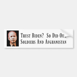 Trust Biden? Det gjorde även våra soldater och Bildekal