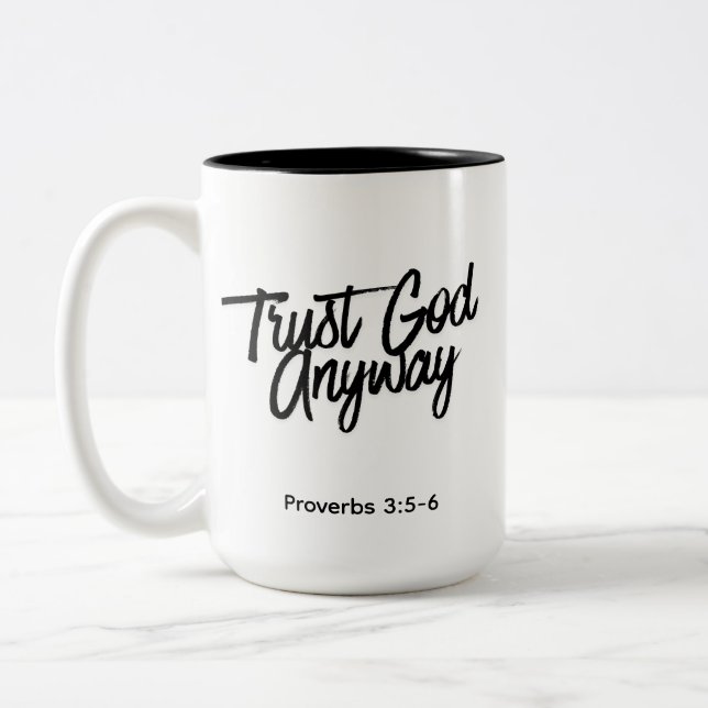 Trust God Anyway Combo-färg mugg (Vänster)