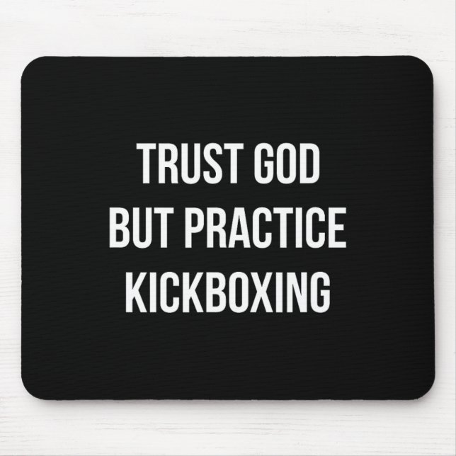 Trust God - But Practice Kickboxing -  Musmatta (Framsidan)