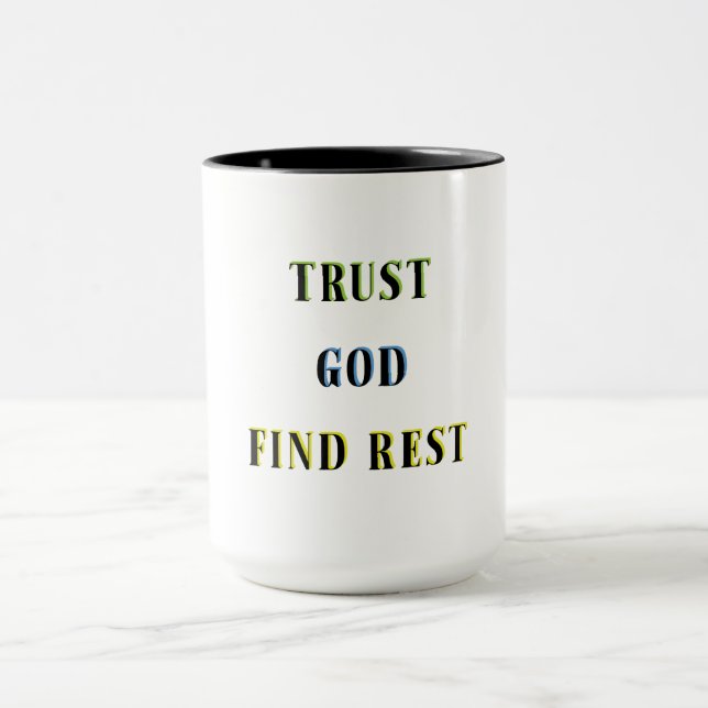 TRUST GOD FIND REST MUGG (Center)