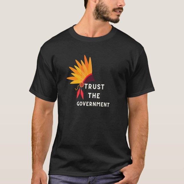 Trust Government T Shirt (Framsida)