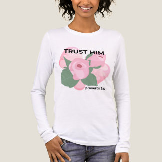 Trust Him Shirt Proverbs 3:5 | Christian Aesthetic T