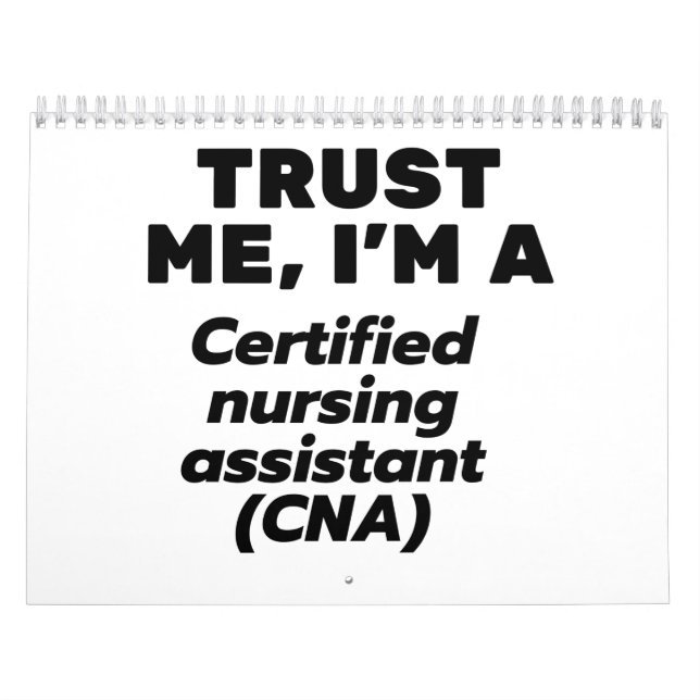 Trust I'm a Certified Nursing Assistant(CNA) Kalender (Omslag)