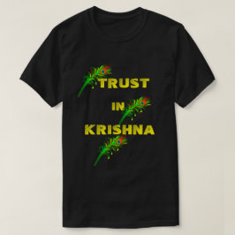 Trust in Krishna T-Shirt