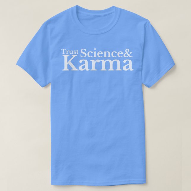 Trust In Science and Karma Manar Womens 2481 T Shirt (Design framsida)