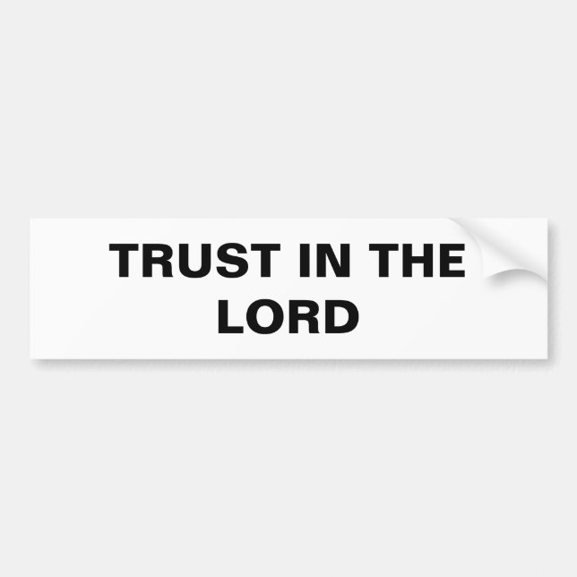 "Trust in the Lord" Bumper-fästare Bildekal (Framsidan)