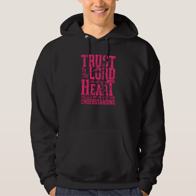 Trust In The Lord Jesus Christian Quote Men Women  Hoodie (Framsida)