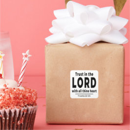 Trust in the Lord Proverbs 3 5 KJV Square Sticker Fyrkantigt Klistermärke