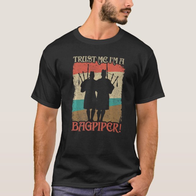 Trust me bagpiper  Bagpiper Bagpipe Player Bagpipe T Shirt (Framsida)