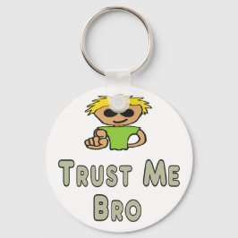 Trust Me Bro Nyckelring