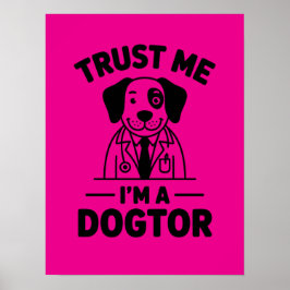 Trust Me I’m a Dogtor Poster