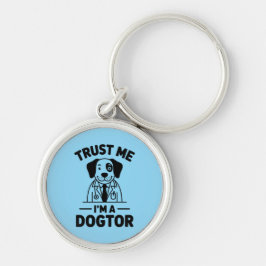 Trust Me I’m a Dogtor Rund Silverfärgad Nyckelring