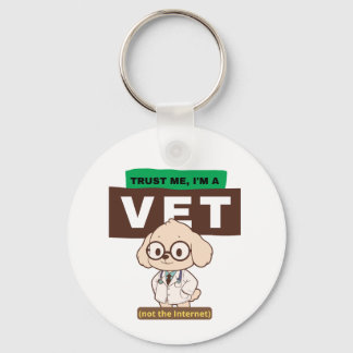 Trust Me, I’m a Vet (Not the Internet)–Vet Design Nyckelring