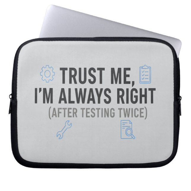 Trust Me I’m Always Right Funny Quality Engineer Laptop Fodral (Framsidan)