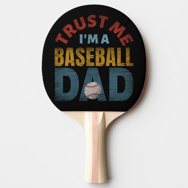 TRUST ME I'M A BASEBALL DAD PINGISRACKET (Framsidan)