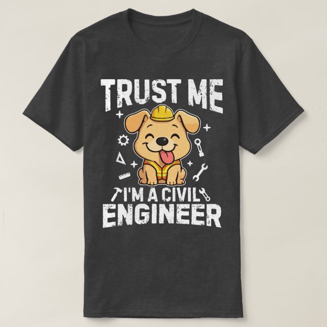 Trust me, I'm a civil engineer T Shirt (Design framsida)