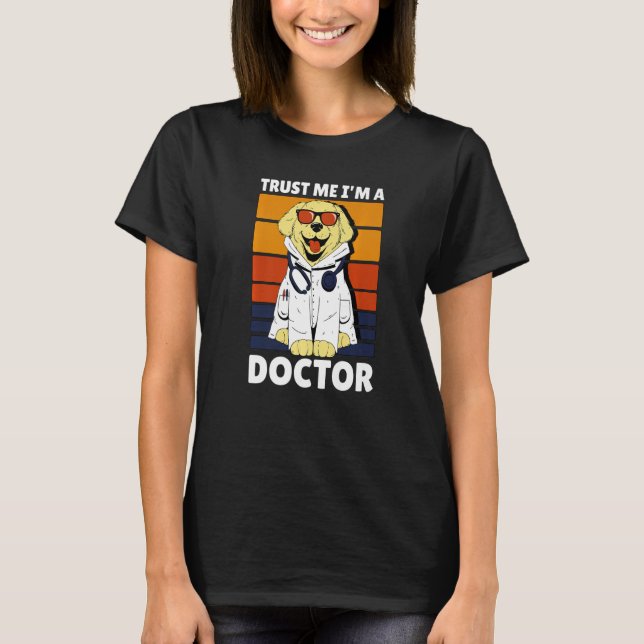 Trust me I'm a Doctor with a Dog T Shirt (Framsida)