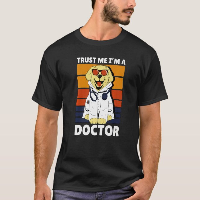 Trust me I'm a Doctor with a Dog T Shirt (Framsida)