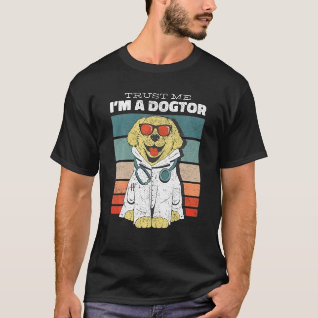 Trust Me, I'm A Dogtor Funny Veterinary Medicine V T Shirt (Framsida)