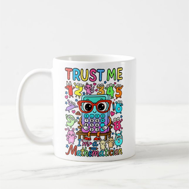 Trust Me Im A Mathematician Funny Mug Kaffemugg (Vänster)