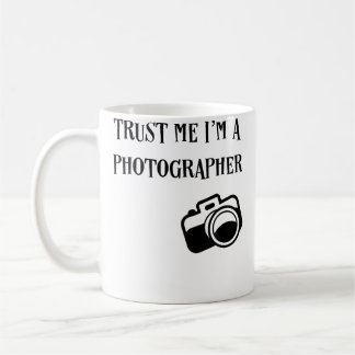 Trust Me I'M A Photographer Funny Photography T Sh Kaffemugg