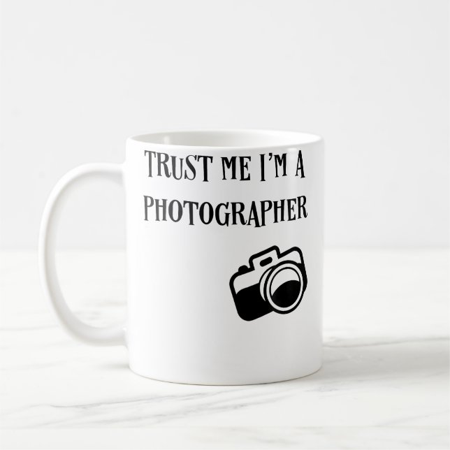 Trust Me I'M A Photographer Funny Photography T Sh Kaffemugg (Vänster)